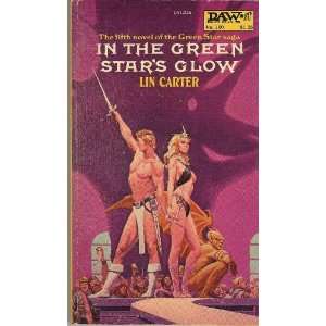  In the Green Stars Glow Lin Carter Books