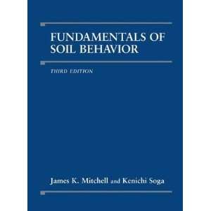    Fundamentals of Soil Behavior [Hardcover] James K. Mitchell Books