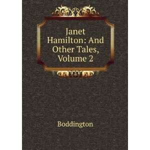    Janet Hamilton And Other Tales, Volume 2 Boddington Books