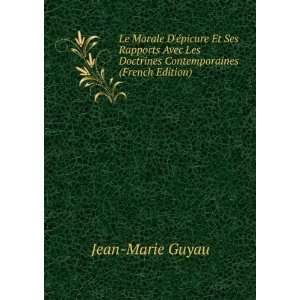   Les Doctrines Contemporaines (French Edition) Jean Marie Guyau Books