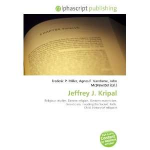  Jeffrey J. Kripal (9786134212236): Frederic P. Miller 