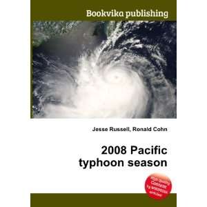  2008 Pacific typhoon season Ronald Cohn Jesse Russell 