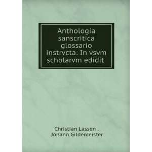   vsvm scholarvm edidit . Johann Gildemeister Christian Lassen  Books