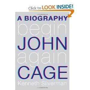  Again A Biography of John Cage [Deckle Edge] [Hardcover] KENNETH 