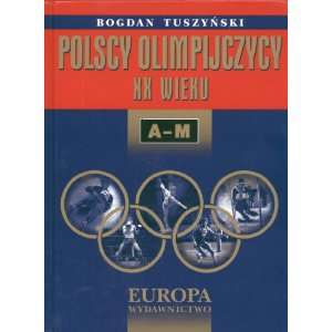    1924 2002 (Polish Edition) (9788374070508) Bogdan Tuszynski Books