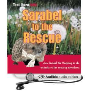  Sarabel to the Rescue (Audible Audio Edition) Toni Ihara 