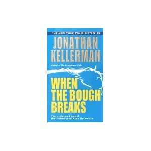   When the Bough Breaks By Jonathan Kellerman Jonathan Kellermen Books