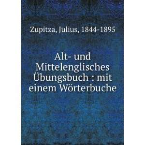   bungsbuch  mit einem WÃ¶rterbuche Julius, 1844 1895 Zupitza Books