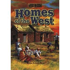  of the West (Life in the Old West) [Paperback] Bobbie Kalman Books