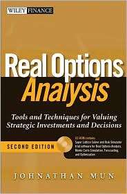 Real Options Analysis Tools and Techniques for Valuing Strategic 