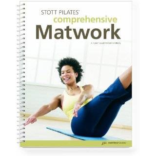 STOTT PILATES Comprehensive Matwork Manual by Moira Merrithew, Alison 