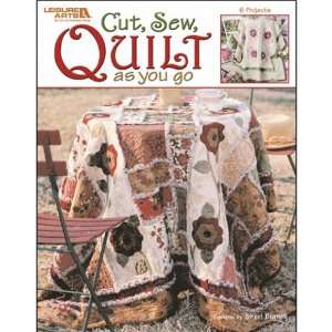 Leisure Arts Cut, Sew, Quilt As You Go [Office Product]