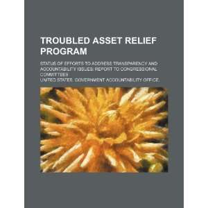  Troubled Asset Relief Program status of efforts to 