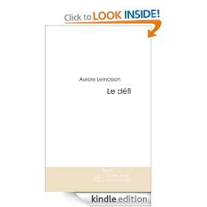 Le défi (French Edition) Aurore Lemasson  Kindle Store