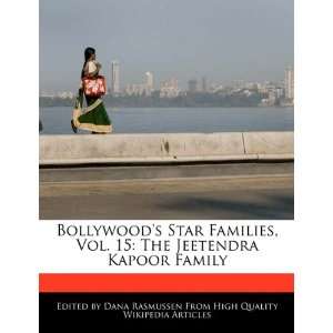   15: The Jeetendra Kapoor Family (9781171068150): Dana Rasmussen: Books