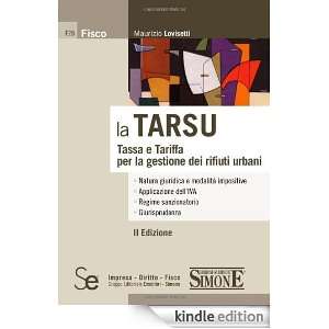 La Tarsu. Tassa e tariffa per la gestione dei rifiuti urbani (Fisco 