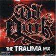 THE TRAUMA MIX   D.J.QUIK   CD   2005 *PA*  **NEW**  