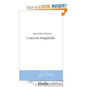 Oeuvre Magistrale (French Edition) Alexandre Schuers  