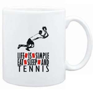    LIFE IS SIMPLE. EAT , SLEEP & Tennis  Sports