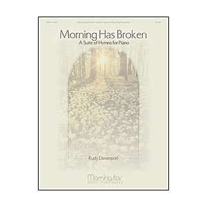  Morning Has Broken A Suite of Hymns for Piano Musical 