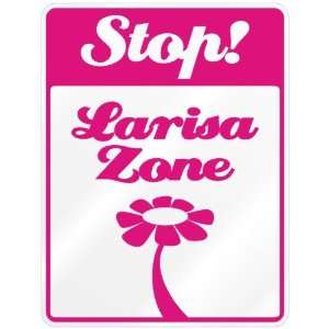  New  Stop  Larisa Zone  Parking Sign Name