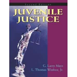  Juvenile Justice [Paperback]: Larry G. Mays: Books