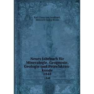    kunde. 1848 Heinrich Georg Bronn Karl CÃ¤sar von Leonhard Books