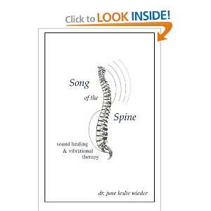    Song Of The Spine [Paperback] Dr. June Leslie Wieder Books