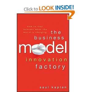  The Business Model Innovation Factory: How to Stay 