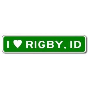  I Love RIGBY, IDAHO City Limit Sign   Aluminum   9 x 36 
