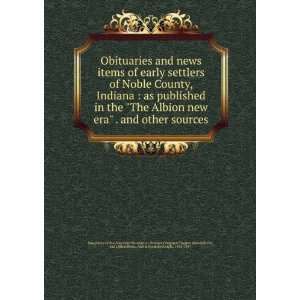  of Noble County, Indiana : as published in the The Albion new era 