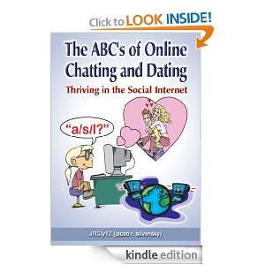   ABCs of Online Chatting and Dating Thriving in the Social Internet