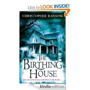 The Birthing House: Christopher Ransom:  Kindle Store