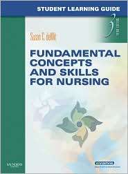Student Learning Guide for Fundamental Concepts and Skills for Nursing 