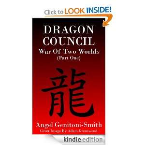 Dragon Council   War Of Two Worlds (Part One) Angel Genitoni Smith 