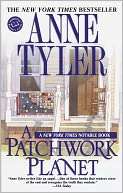   A Patchwork Planet by Anne Tyler, Random House 