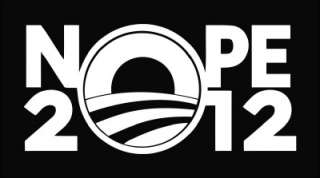Nope 2012 Obama President Die Cut Vinyl Decal Sticker  
