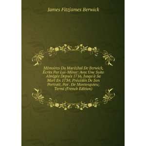   De Montesquieu; Termi (French Edition) James Fitzjames Berwick Books
