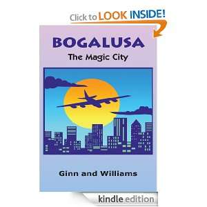 BOGALUSA The Magic City Ginn and Williams  Kindle Store