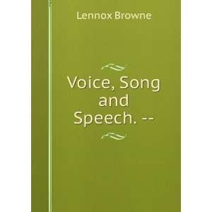  Voice, song, and speech: a practical guide for singers and 
