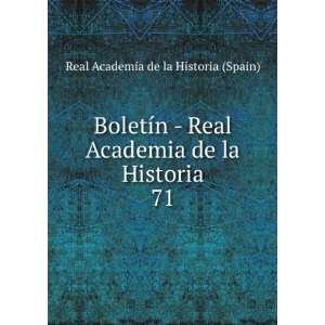  BoletÃ­n   Real Academia de la Historia. 71 Real 