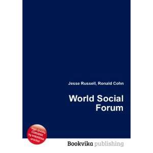  World Social Forum Ronald Cohn Jesse Russell Books