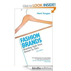 Fashion Brands: Branding Style from Armani to Zara: Mark Tungate 