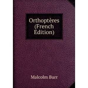  OrthoptÃ¨res (French Edition) Malcolm Burr Books