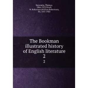  The Bookman illustrated history of English literature 