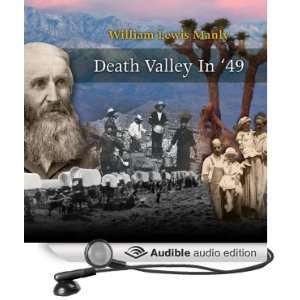   49 (Audible Audio Edition) William Lewis Manly, Andre Stojka Books