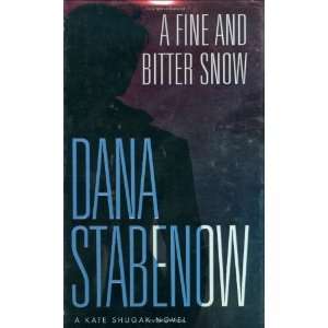  A Fine and Bitter Snow: A Kate Shugak Novel (Kate Shugak 