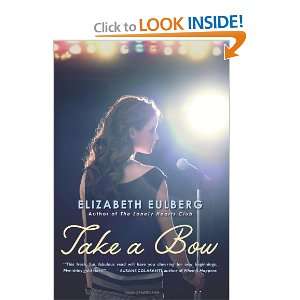  Take a Bow [Hardcover]: Elizabeth Eulberg: Books
