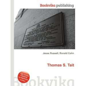  Thomas S. Tait Ronald Cohn Jesse Russell Books