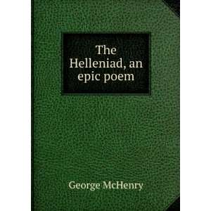  The Helleniad, an epic poem George McHenry Books